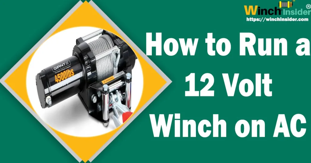 How to Run a 12 Volt Winch on AC Power